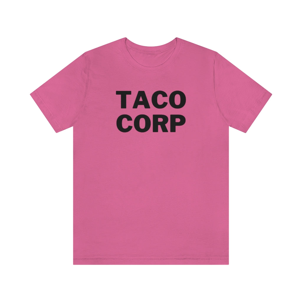 Taco Corp T Shirt - Taco Shirt - T Shirt Tacos