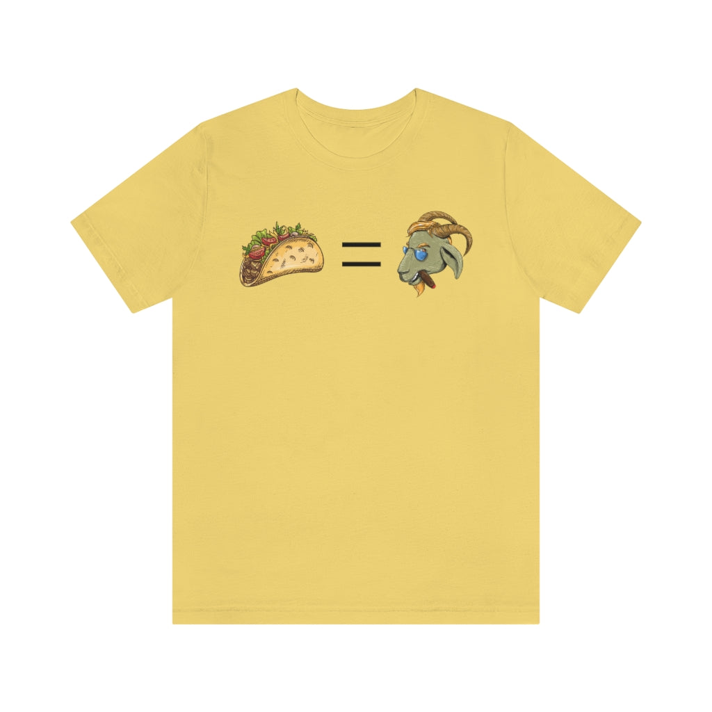Funny Taco Shirt - Taco Equals G.O.A.T. - T Shirt Tacos