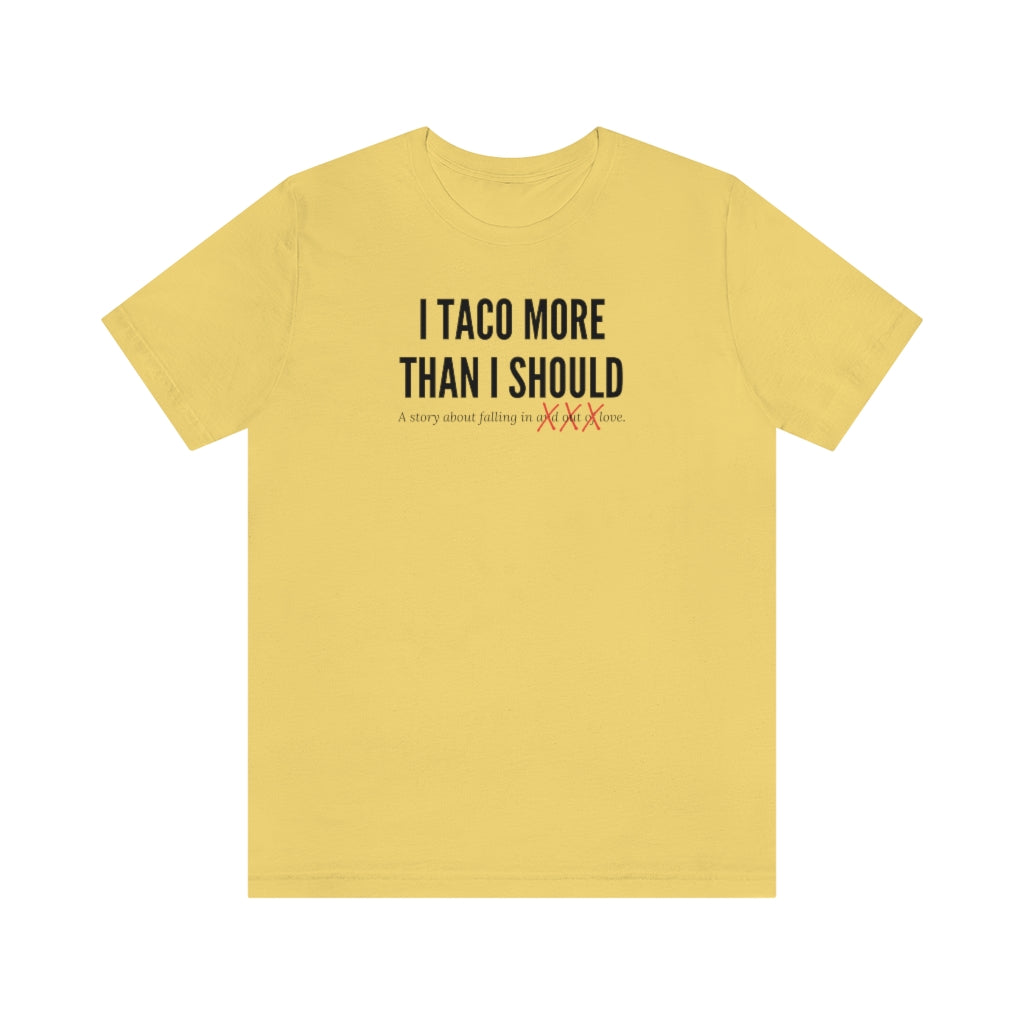 T Shirt Tacos - Wanna Taco Bout It