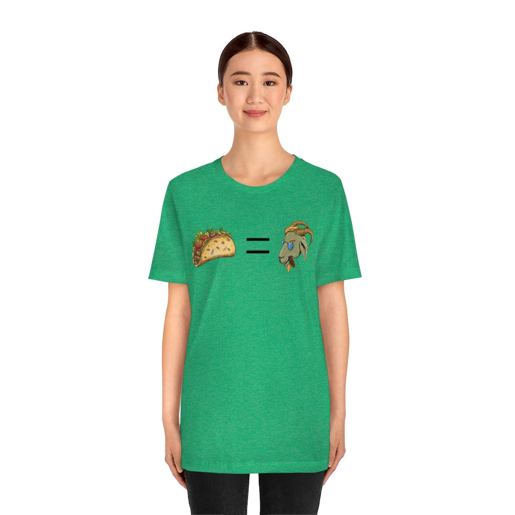 Funny Taco Shirt - Taco Equals G.O.A.T. - T Shirt Tacos